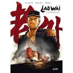 Lao Wai 01. La Guerra del Opio