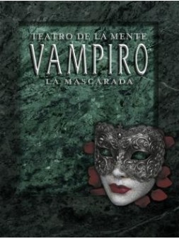 Teatro de la Mente: Vampiro La Mascarada de Nosolorol en Juegos de Rol | La Cueva Roja
