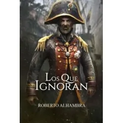 Compra Los que ignoran de Nosolorol al mejor precio (16,14 €)