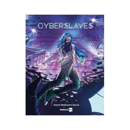 Comprar Cyberslaves barato al mejor precio 9,49 € de Nosolorol