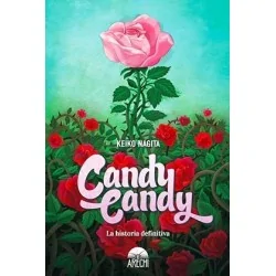 Candy Candy. La Historia...