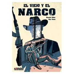 El Viejo y el Narco