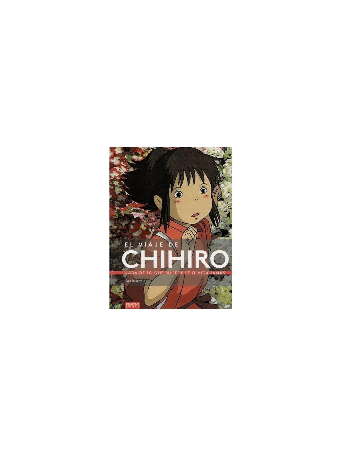 Comprar El Viaje de Chihiro: Nada de lo que Sucede se Olvida Jamás bar
