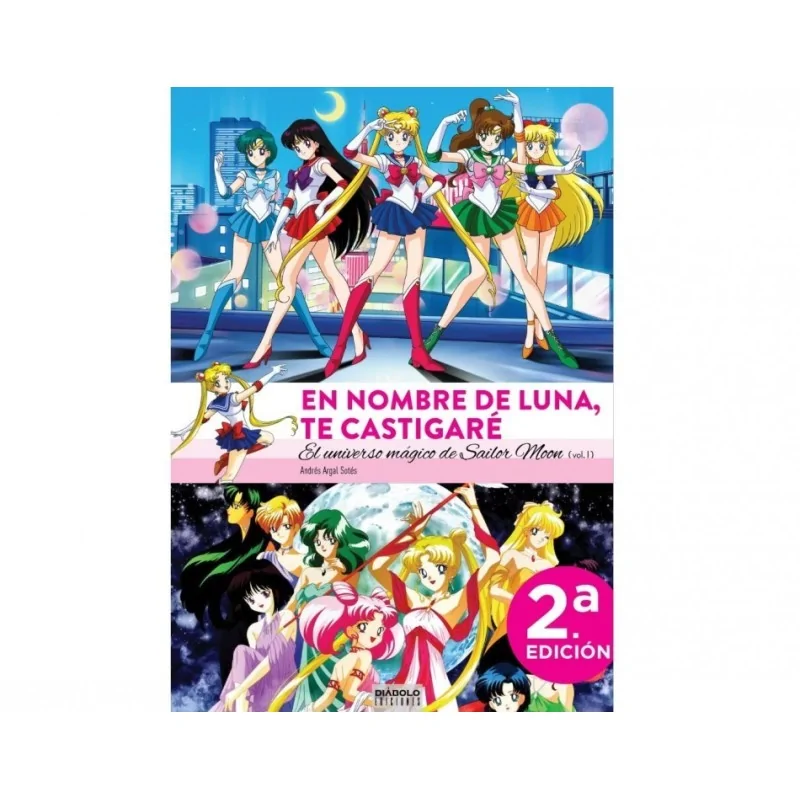 Comprar En Nombre de Luna te Castigaré: El Universo Mágico de Sailor M