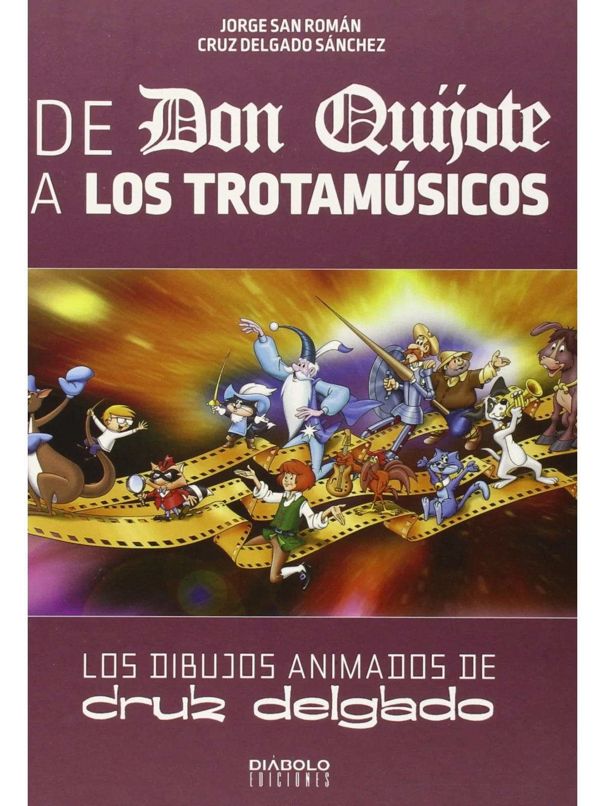Comprar De Don Quijote a los Trotamusicos barato al mejor precio 22,75
