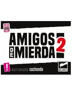 Amigos de Mierda 2 de Buro de Juegos en Juegos de Cartas | La Cueva Roja