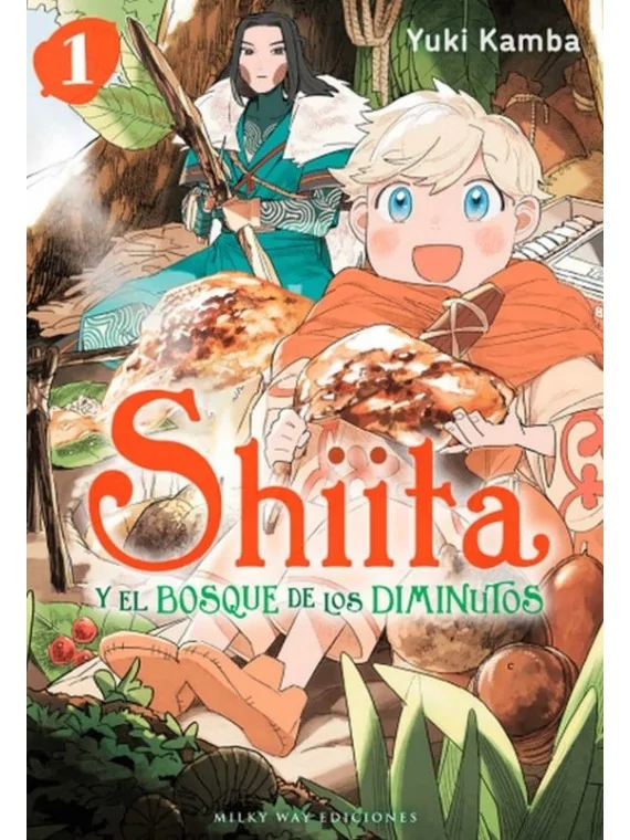 Compra Shiita y El Bosque de los Diminutos 01 de Milky Way Ediciones a