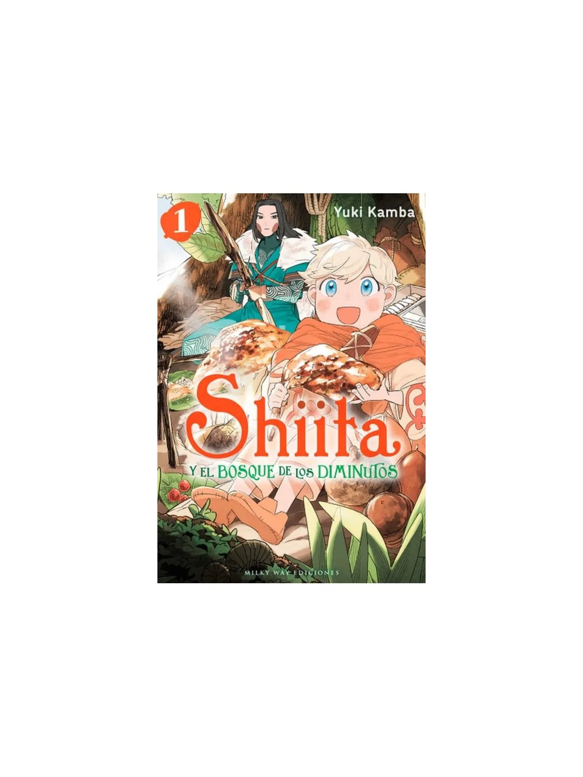 Compra Shiita y El Bosque de los Diminutos 01 de Milky Way Ediciones a