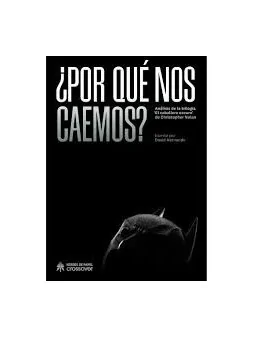 Compra ¿Por qué nos Caemos? Analisis de la Trilogia de Héroes De Papel