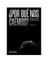 Compra ¿Por qué nos Caemos? Analisis de la Trilogia de Héroes De Papel