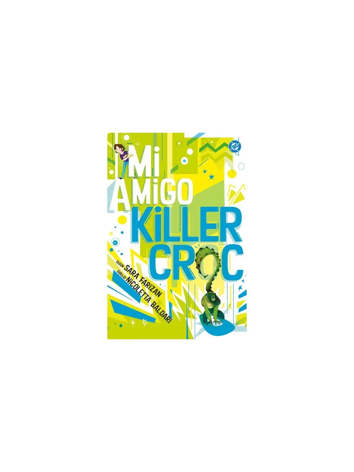 Compra DC Young Adults: Mi Amigo Killer Croc de Panini Comics al mejor