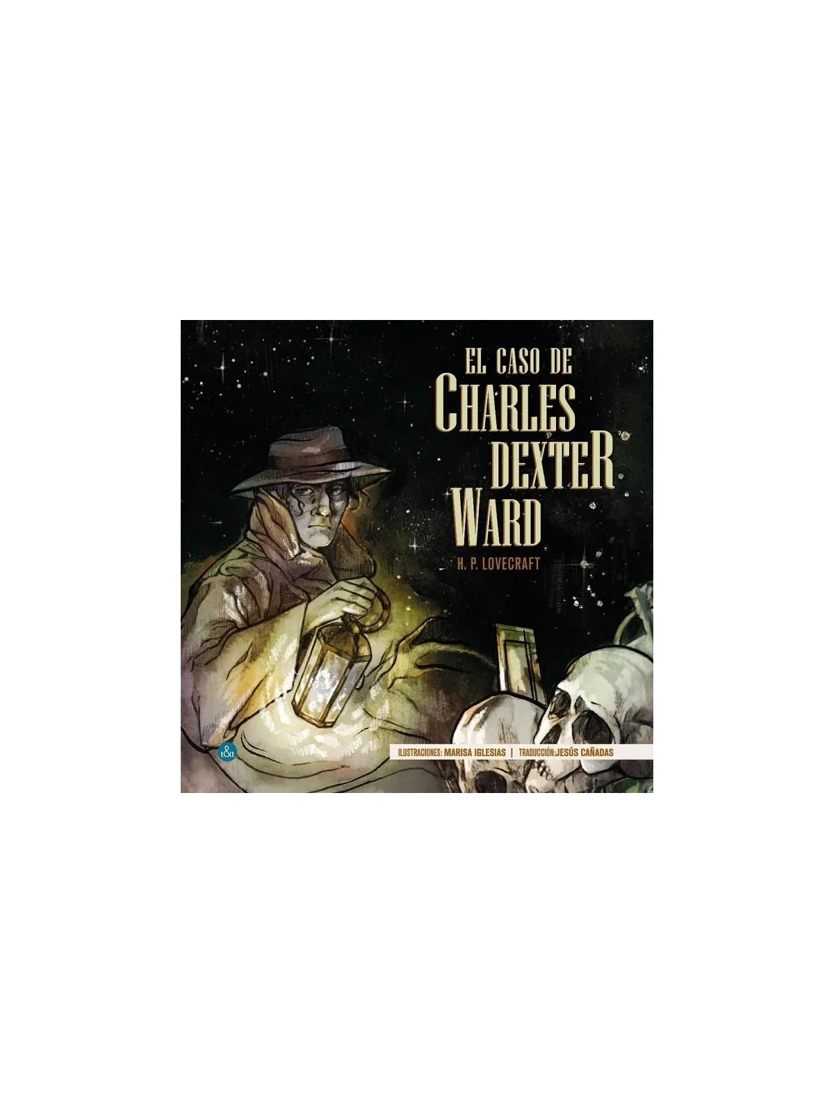 Compra El Caso de Charles Dexter Ward de Ediciones T&T al mejor precio