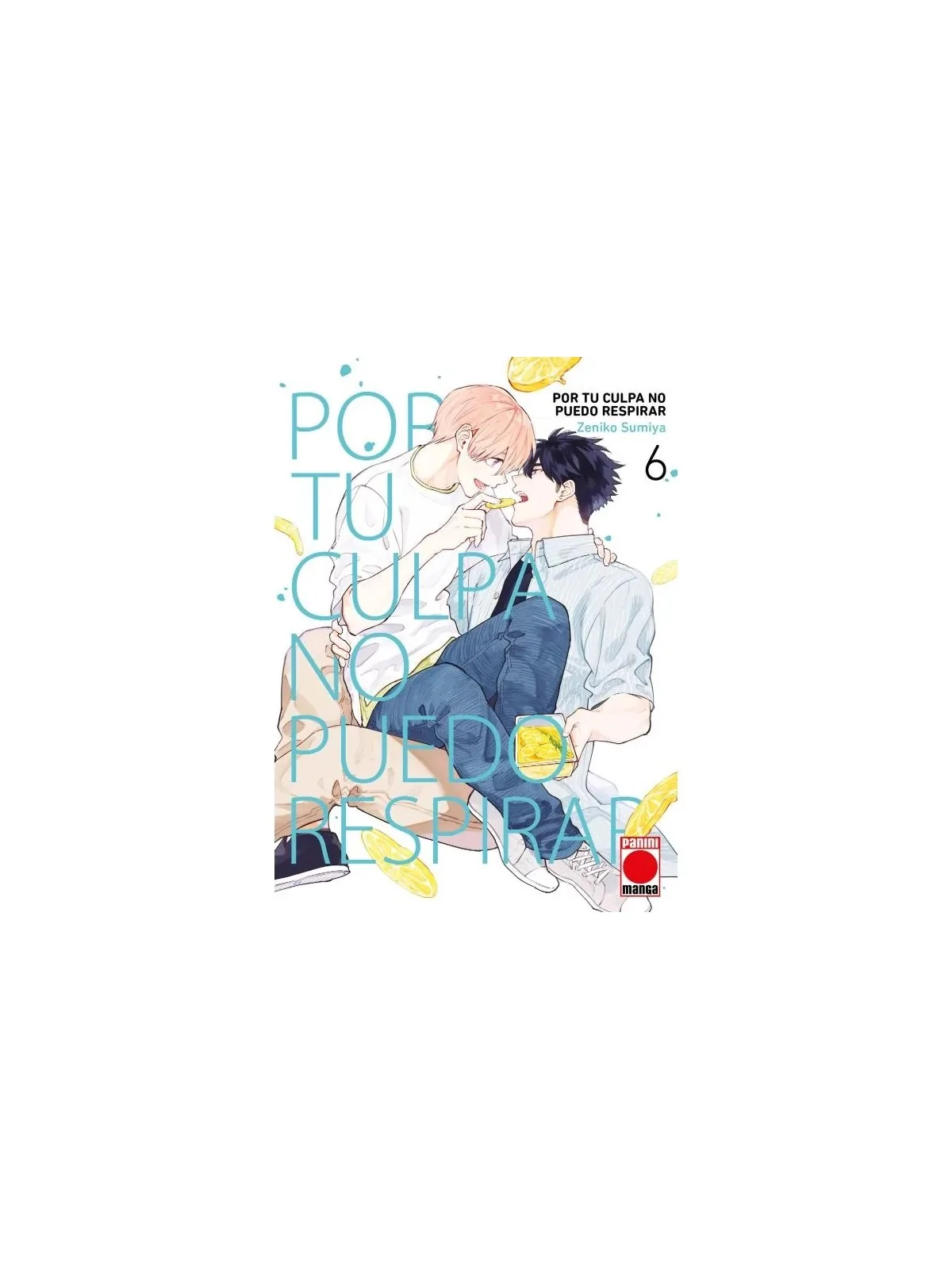 Compra Por tu Culpa no Puedo Respirar 06 de Panini Comics al mejor pre