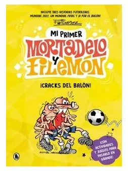 Compra Mi Primer Mortadelo y Filemón ¡Cracks del Balón! de Bruguera al