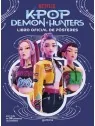 Compra K-Pop Demon Hunters: Libro Oficial de Pósters (K-Pop Demon Hunt