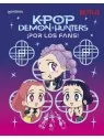Compra K-Pop Demon Hunters: ¡Para los Fans! de Montena al mejor precio