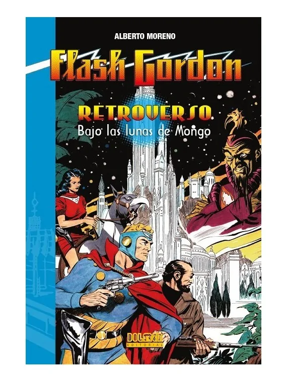 Compra Flash Gordon Retroverso: Bajo las Lunas de Mongo de DOLMEN EDIT