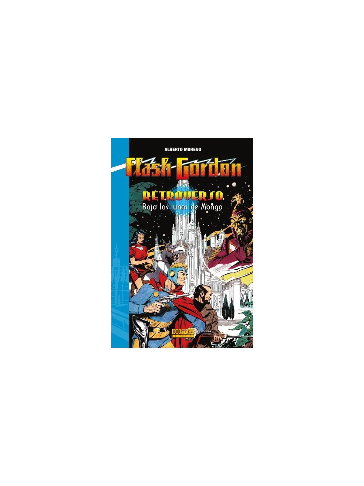 Compra Flash Gordon Retroverso: Bajo las Lunas de Mongo de DOLMEN EDIT