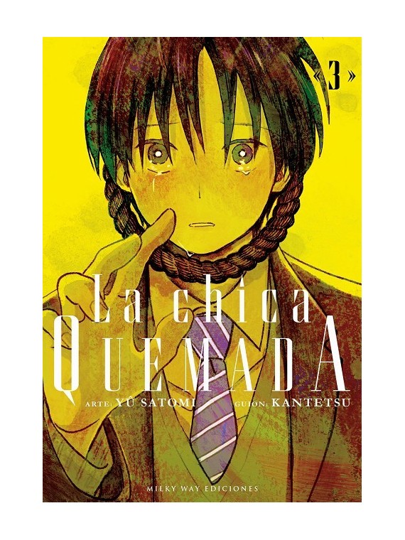 Compra La Chica Quemada 03 de Milky Way Ediciones al mejor precio (9,0