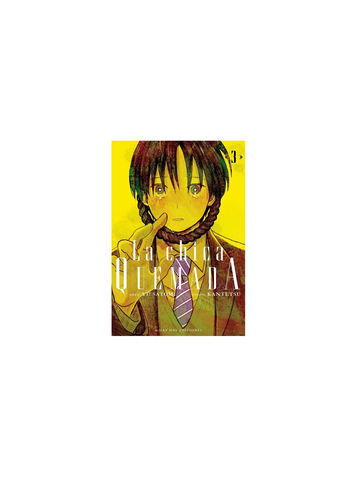 Compra La Chica Quemada 03 de Milky Way Ediciones al mejor precio (9,0