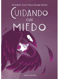 Compra Cuidando con Miedo de Astronave al mejor precio (18,95 €)