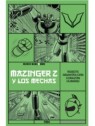 Mundo Manga Anime: Mazinger Z y Los Mechas de RBA en Novelas Gráficas | La Cueva Roja