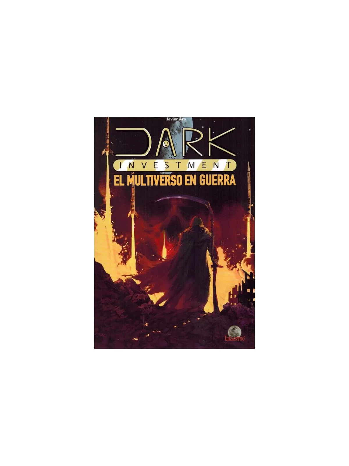 Compra Dark Investment: El Muntiverso en Guerra de Drakulin al mejor p