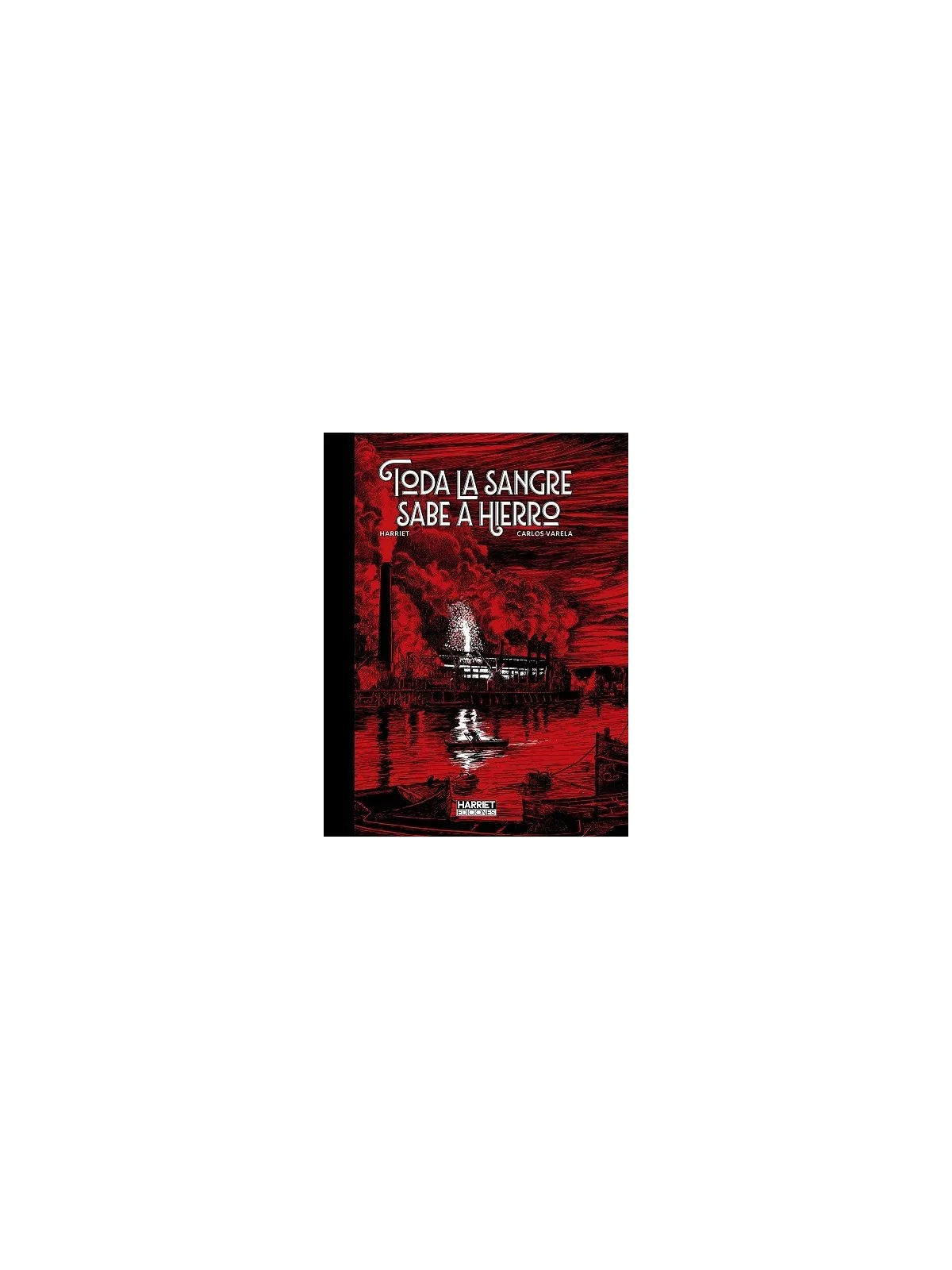 Compra Toda la Sangre Sabe a Hierro de Norma Editorial al mejor precio