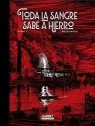 Compra Toda la Sangre Sabe a Hierro de Norma Editorial al mejor precio