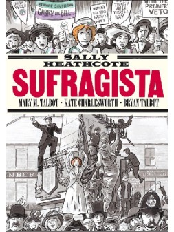 Sally Heathcore, Sufragista