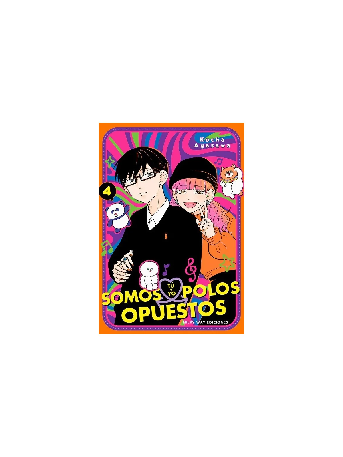 Compra Tú y Yo Somos Polos Opuestos  04 de Milky Way Ediciones al mejo
