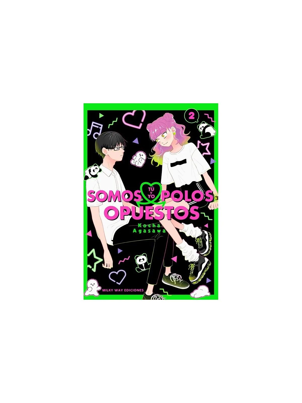 Compra Tú y Yo Somos Polos Opuestos  02 de Milky Way Ediciones al mejo