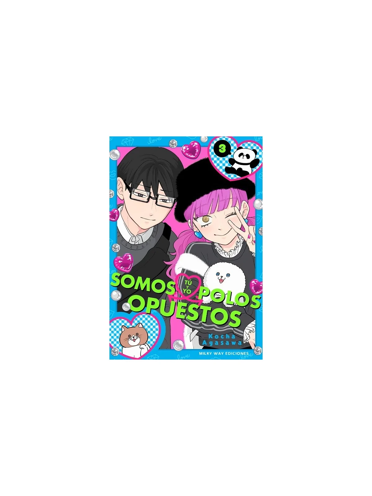 Compra Tú y Yo Somos Polos Opuestos  03 de Milky Way Ediciones al mejo