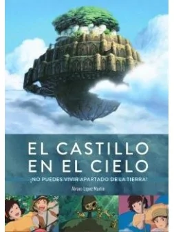 Compra El Castillo en el Cielo: ¡No Puedes Vivir Apartafo de la Tierra