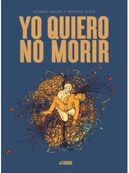 Compra Yo Quiero No Morir de Astiberri al mejor precio (42,75 €)