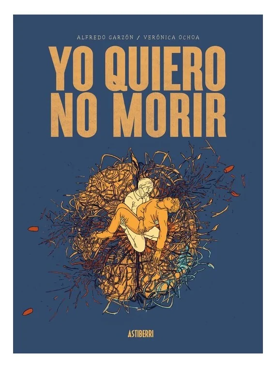 Compra Yo Quiero No Morir de Astiberri al mejor precio (42,75 €)