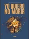 Compra Yo Quiero No Morir de Astiberri al mejor precio (42,75 €)