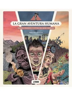 Compra La Gran Aventura Humana de Astiberri al mejor precio (24,70 €)