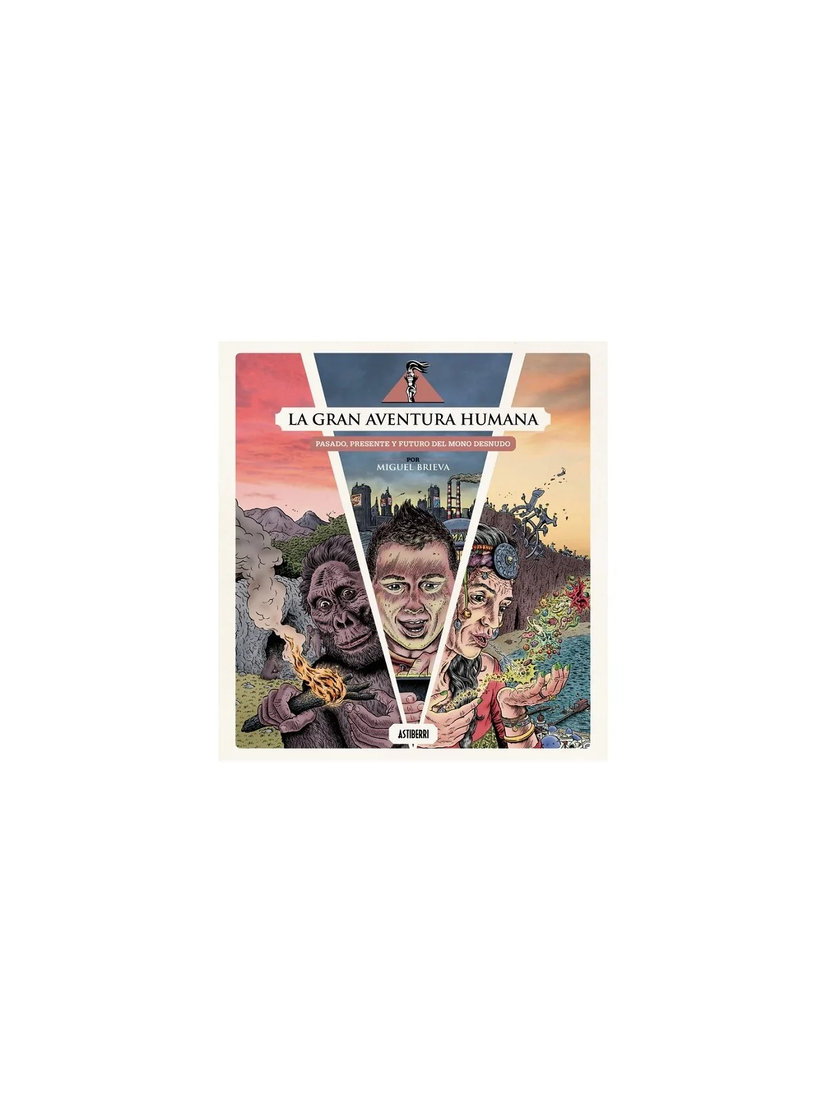 Compra La Gran Aventura Humana de Astiberri al mejor precio (24,70 €)
