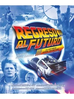 Compra Regreso al Futuro: La Historia Visual Definitiva (Ed. Revisada 