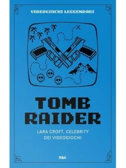Compra Videojuegos Legendarios: Tomb Raider Lara Croft de RBA al mejor