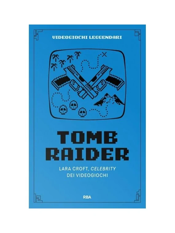 Compra Videojuegos Legendarios: Tomb Raider Lara Croft de RBA al mejor