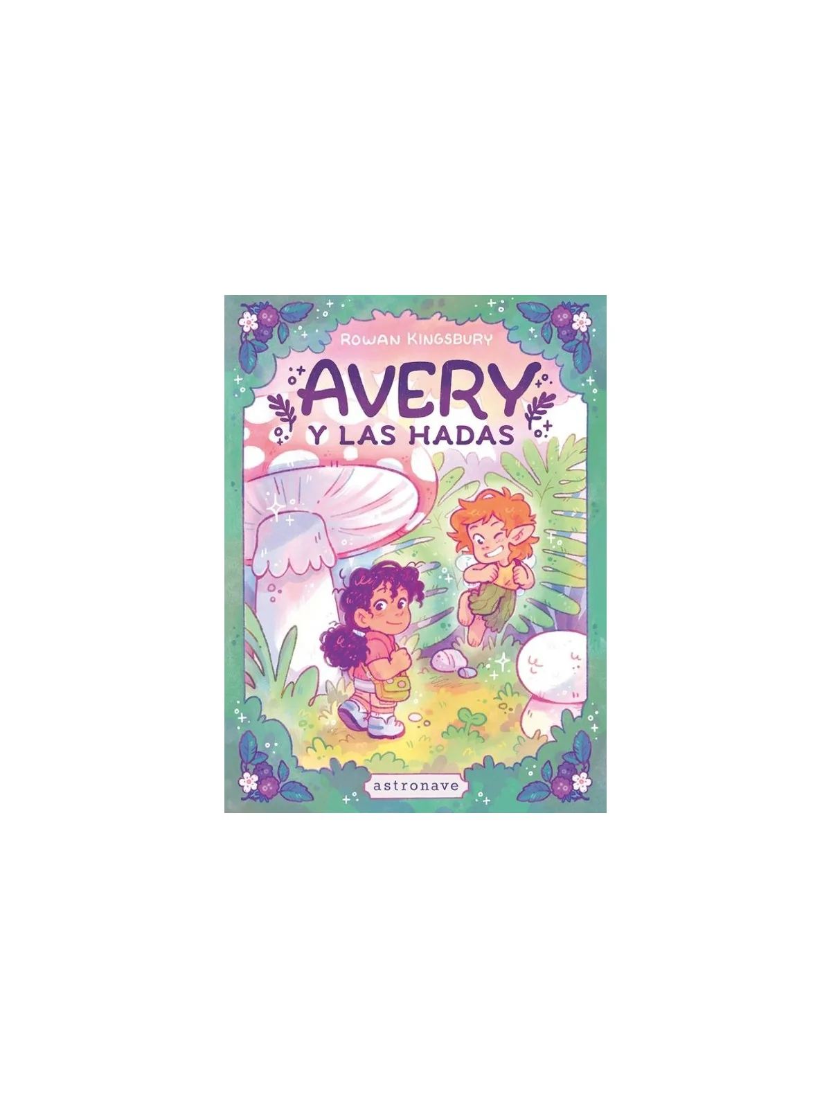 Compra Avery y Las Hadas de Astronave al mejor precio (18,95 €)
