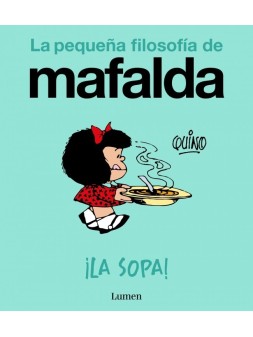 La Pequeña Filosofía de Mafalda: Guerra y Paz - Lumen