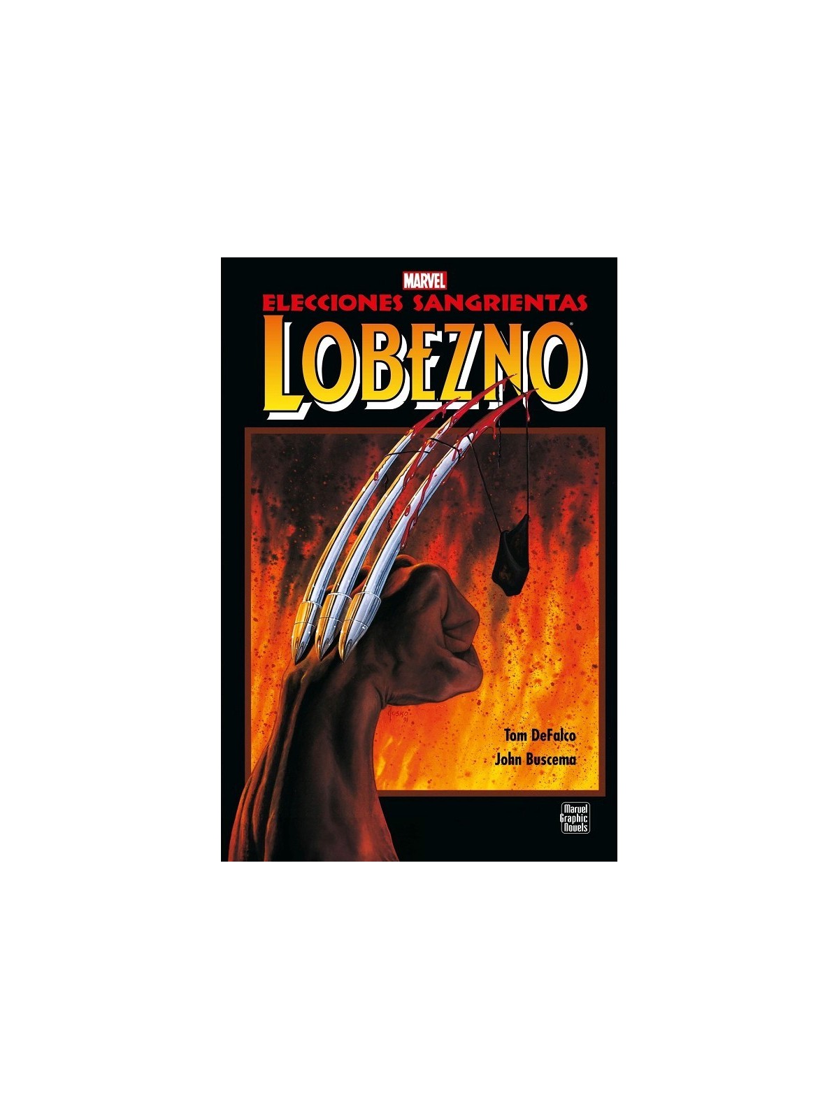 Lobezno: Decisiones Sangrientas (Novelas Gráficas Marvel)
