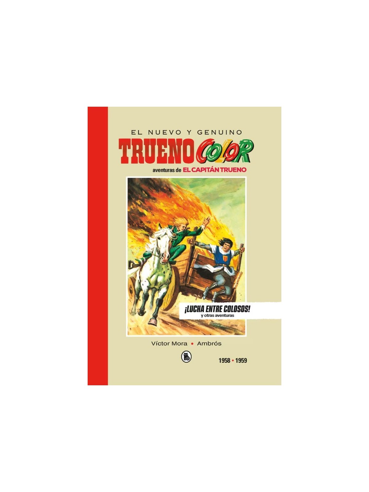El Nuevo y Genuino Capitán Trueno Limited Edition 3 ¡Lucha entre Colosos! 1958-1959