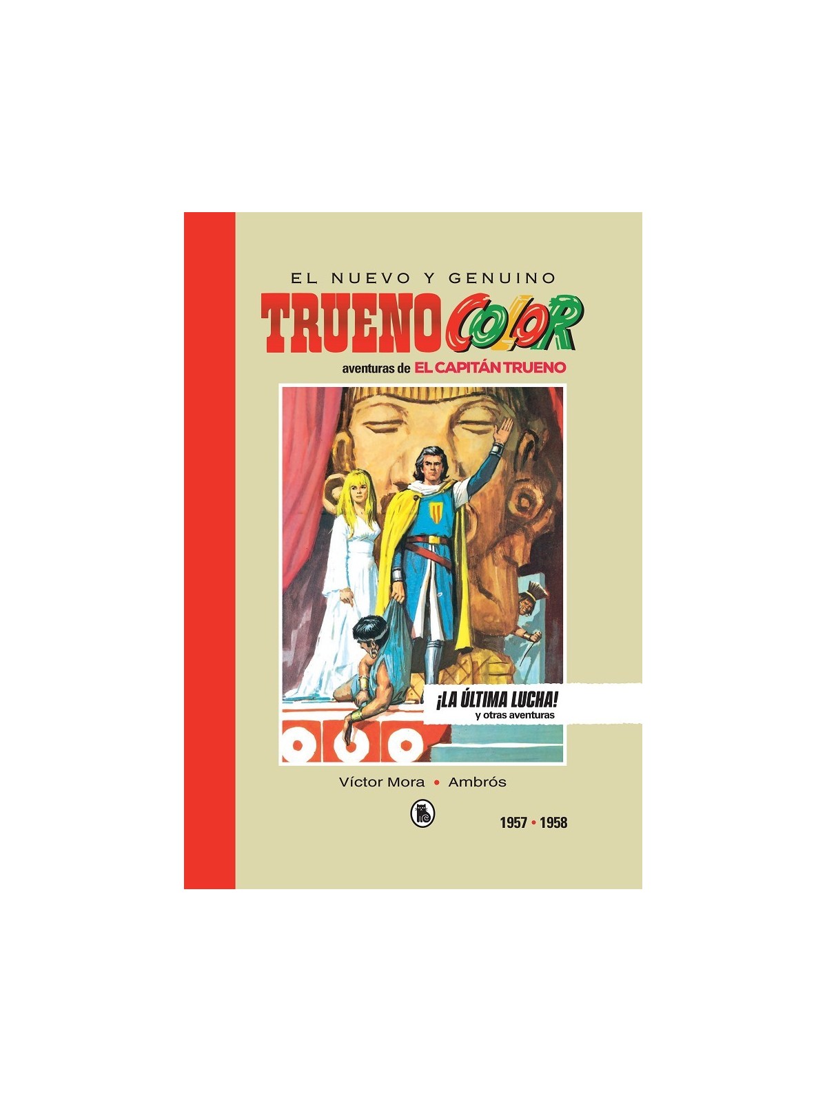 El Nuevo y Genuino Capitán Trueno Limited Edition 1 ¡La Ola Impacable! 1957-1958