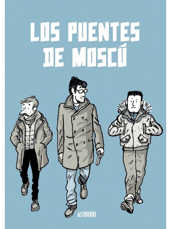 Los Puentes de Moscú (Nueva Edición)