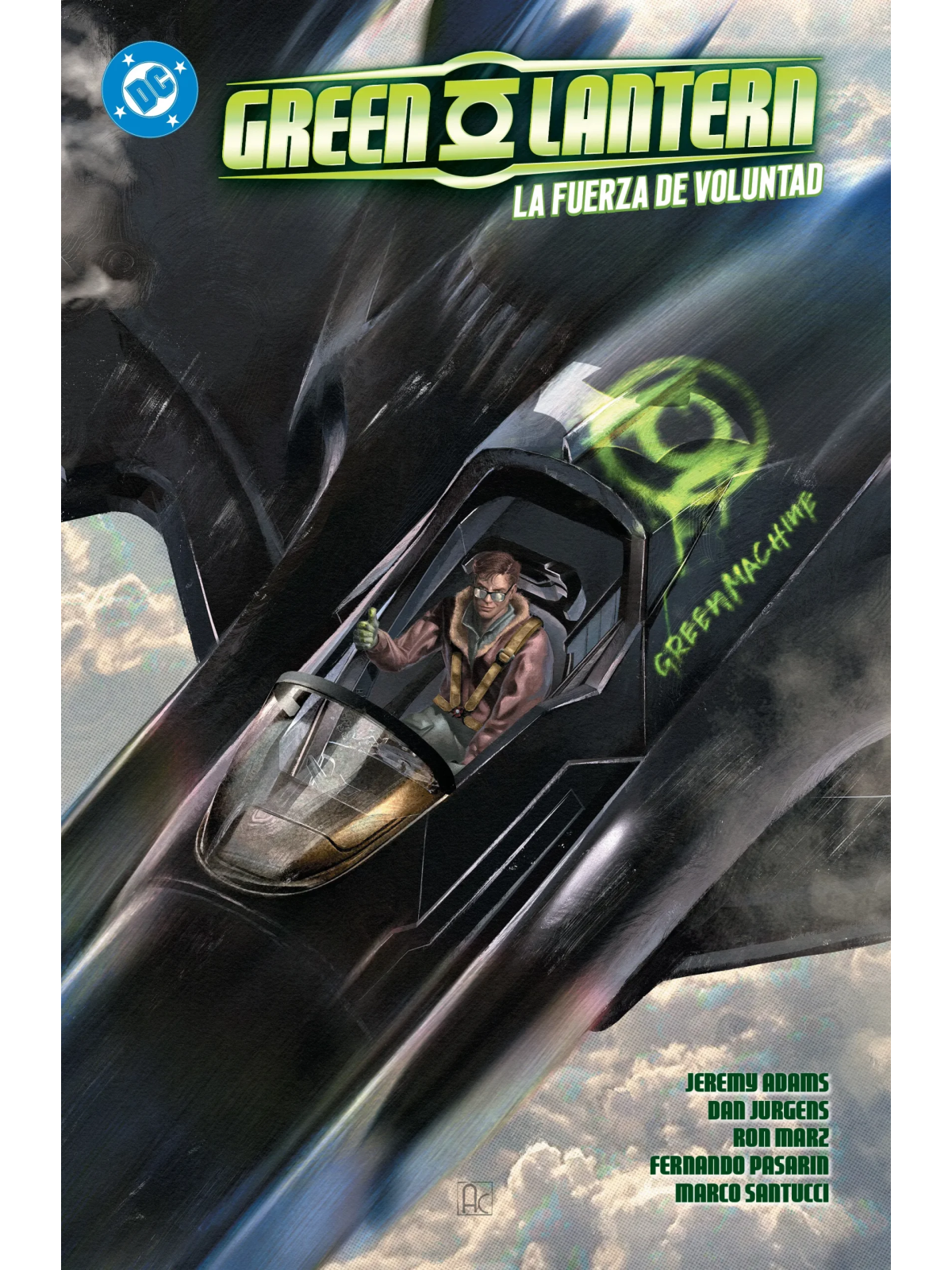 DC Premiere. Amanecer de DC. Green Lantern 03. La Fuerza de Voluntad