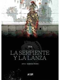 La Serpiente y la Lanza 04 - Maripo | Yermo Ediciones
